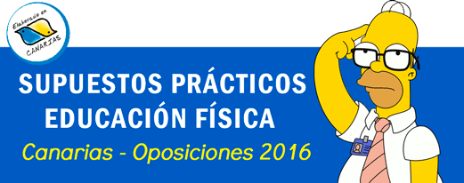 ✏️Resolver el Supuesto Práctico de Educación Física 3 ✏️Resolver el Supuesto Práctico de Educación Física supuestos prácticos canarias 2016 EF ✏️Resolver el Supuesto Práctico de Educación Física